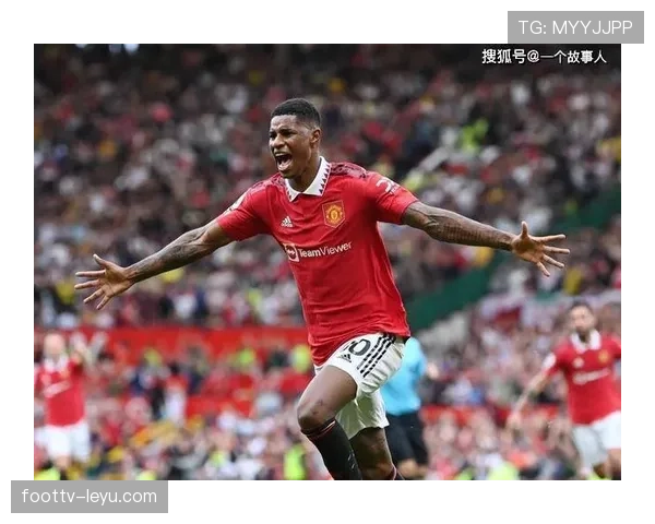 拉什福德状态回暖,英超新星风采再现引期待 拉什福德状态回暖,英超新星风采再现引期待